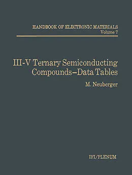 E-Book (pdf) III-V Ternary Semiconducting Compounds-Data Tables von M. Neuberger