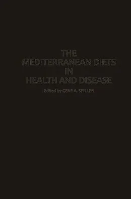 E-Book (pdf) The Mediterranean Diets in Health and Disease von Gene A. Spiller