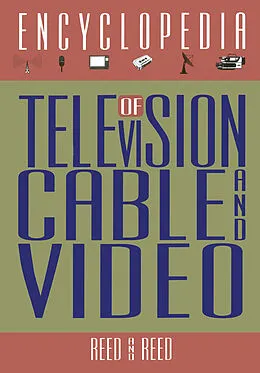 E-Book (pdf) The Encyclopedia of Television, Cable, and Video von R. M. Reed, M. K. Reed