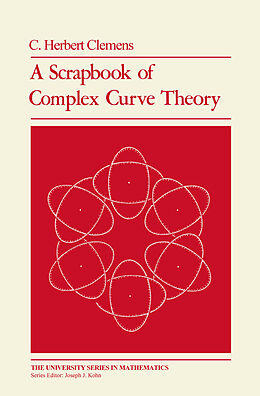 eBook (pdf) A Scrapbook of Complex Curve Theory de C. Herbert Clemens