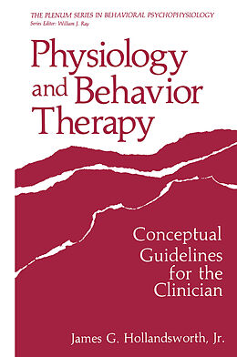 Couverture cartonnée Physiology and Behavior Therapy de James G. Hollandsworth Jr.