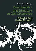 E-Book (pdf) Biochemistry and Structure of Cell Organelles von Robert A. Reid