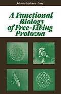 E-Book (pdf) A Functional Biology of Free-Living Protozoa von Johanna. Laybourn-Parry