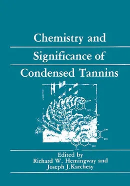 E-Book (pdf) Chemistry and Significance of Condensed Tannins von Richard W. Hemingway, Joseph J. Karchesy