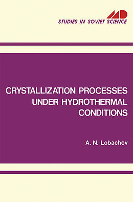 Couverture cartonnée Crystallization Processes under Hydrothermal Conditions de 