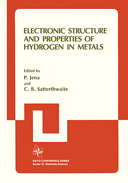 Couverture cartonnée Electronic Structure and Properties of Hydrogen in Metals de 