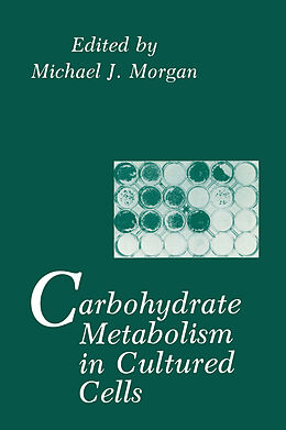 Kartonierter Einband Carbohydrate Metabolism in Cultured Cells von 