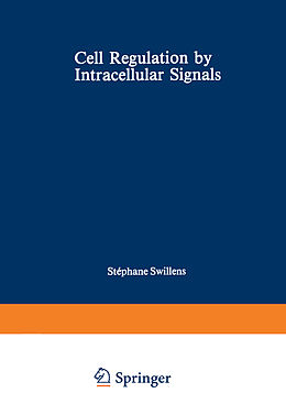 Kartonierter Einband Cell Regulation by Intracellular Signals von 