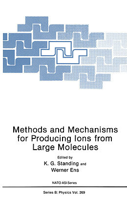 Couverture cartonnée Methods and Mechanisms for Producing Ions from Large Molecules de 