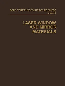 E-Book (pdf) Laser Window and Mirror Materials von G. C. Battle, Tom Connolly, Anne M. Keesee