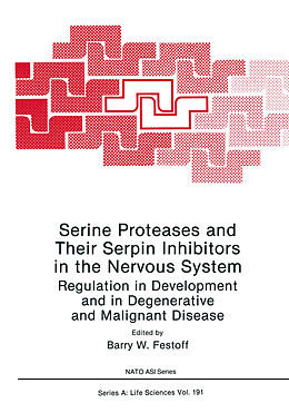 Kartonierter Einband Serine Proteases and Their Serpin Inhibitors in the Nervous System von 