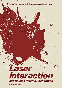 E-Book (pdf) Laser Interaction and Related Plasma Phenomena von Helmut J. Schwarz, Heinrich Hora