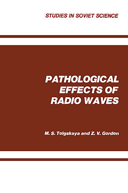 Couverture cartonnée Pathological Effects of Radio Waves de M. S. Tolgskaya