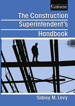 Kartonierter Einband The Construction Superintendent s Handbook von Sidney Levy