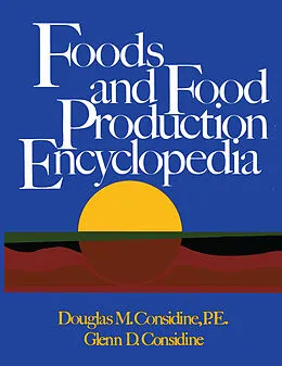 E-Book (pdf) Foods and Food Production Encyclopedia von Douglas M. Considine