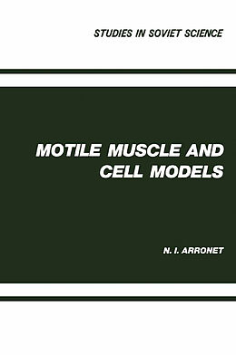 Couverture cartonnée Motile Muscle and Cell Models de N. I. Arronet