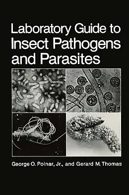 E-Book (pdf) Laboratory Guide to Insect Pathogens and Parasites von G. O. Poinar Jr., G. M. Thomas