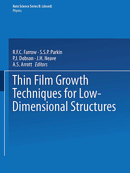 E-Book (pdf) Thin Film Growth Techniques for Low-Dimensional Structures von R. F. C. Farrow, S. S. P. Parkin, P. J. Dobson