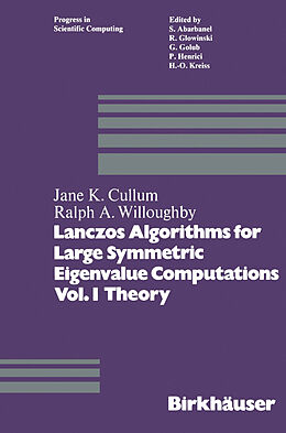 Couverture cartonnée Lanczos Algorithms for Large Symmetric Eigenvalue Computations Vol. I Theory de Willoughby, Cullum