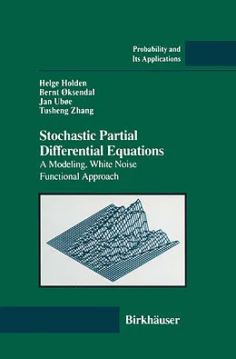 E-Book (pdf) Stochastic Partial Differential Equations von Helge Holden, Bernt Oksendal, Jan Uboe