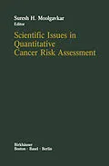 E-Book (pdf) Scientific Issues in Quantitative Cancer Risk Assessment von S. H. Moolgavkar
