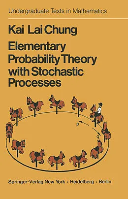 E-Book (pdf) Elementary Probability Theory with Stochastic Processes von K. L. Chung