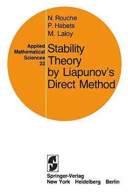 E-Book (pdf) Stability Theory by Liapunov's Direct Method von Nicolas Rouche, P. Habets, M. Laloy