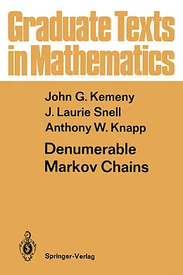 E-Book (pdf) Denumerable Markov Chains von John G. Kemeny, J. Laurie Snell, Anthony W. Knapp