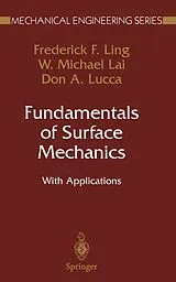 Kartonierter Einband Fundamentals of Surface Mechanics von Frederick F. Ling, W. Michael Lai, Don A. Lucca