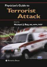 Kartonierter Einband Physician's Guide to Terrorist Attack von