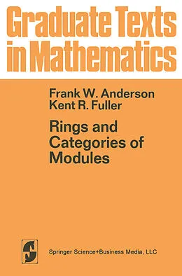 E-Book (pdf) Rings and Categories of Modules von F. W. Anderson, K. R. Fuller