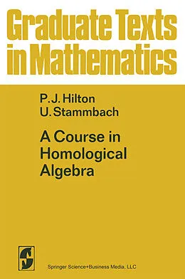 E-Book (pdf) A Course in Homological Algebra von P. J. Hilton, U. Stammbach