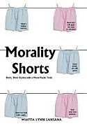 Livre Relié Morality Shorts de Miatta Lynn Lansana