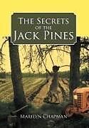 Livre Relié The Secrets of the Jack Pines de Marilyn Chapman