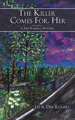 E-Book (epub) The Killer Comes For, Her von Les Rogers, Deb Rogers
