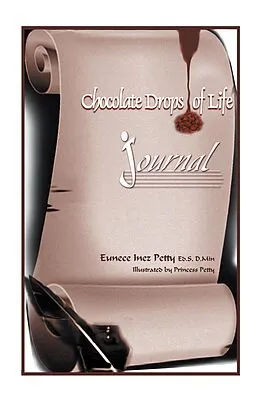 E-Book (epub) Chocolate Drops of Life von Eunece Inez Petty Ed. S. D. Min.
