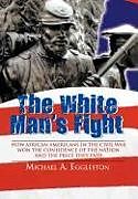 Livre Relié The White Man's Fight de Michael A. Eggleston