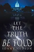 E-Book (epub) Let The Truth Be Told von Sonny Hudson