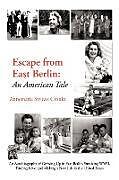 Couverture cartonnée Escape from East Berlin de Annemarie Struwe Cronin