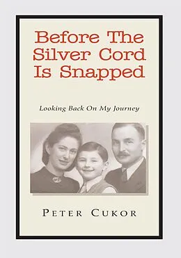 E-Book (epub) Before the Silver Cord Is Snapped von Peter Cukor