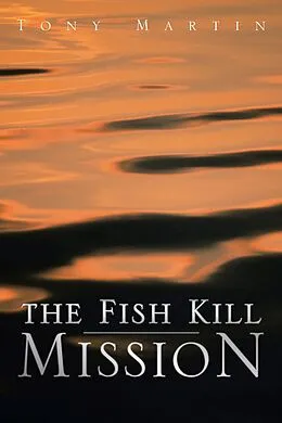 ePUB The Fish Kill Mission von Tony Martin
