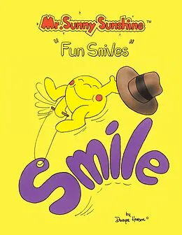 E-Book (epub) Mr. Sunny Sunshine ''Fun Smiles'' von Dwayne Henson