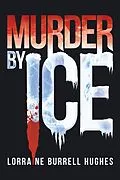 E-Book (epub) Murder by Ice von Lorraine Burrell Hughes