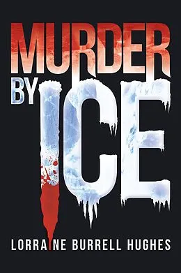 E-Book (epub) Murder by Ice von Lorraine Burrell Hughes