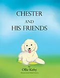 E-Book (epub) Chester and His Friends von Ollie Kirby