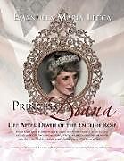 Couverture cartonnée Princess Diana Life After Death of the English Rose de Emanuela Maria Lecca