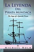 E-Book (epub) La Leyenda Del Pirata Mundaca von Michael Holm