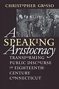 E-Book (epub) Speaking Aristocracy von Christopher Grasso