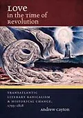 E-Book (epub) Love in the Time of Revolution von Andrew Cayton