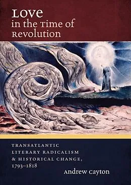 E-Book (epub) Love in the Time of Revolution von Andrew Cayton